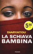Copertina libro <b>La schiava bambina<br></b>(titolo originale o altro titolo: <i>On m'a vole mon enfance</i>)