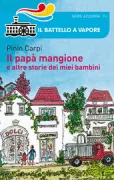 Copertina libro <b>Il papà mangione e altre storie dei miei bambini</b>