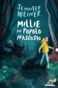 Copertina libro <b>Millie del popolo nascosto<br></b>(titolo originale o altro titolo: <i>The littlest bigfoot</i>)