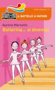 Copertina libro <b>Ballerina ... si diventa!</b>