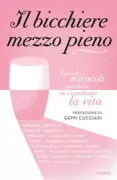 Copertina libro <b>Il bicchiere mezzo pieno</b>