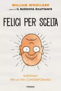 Copertina libro <b>Felici per scelta<br></b>(titolo originale o altro titolo: <i>Buddhism and the science of happiness</i>)