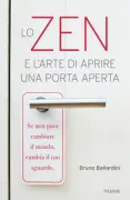 Copertina libro <b>Lo zen e l'arte di aprire una porta aperta</b>
