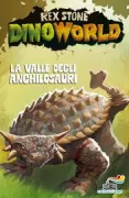 Copertina libro <b>La valle degli anchilosauri<br></b>(titolo originale o altro titolo: <i>March of the armoured beasts</i>)