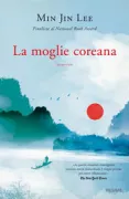 Copertina libro <b>La moglie coreana<br></b>(titolo originale o altro titolo: <i>Pachinko</i>)