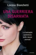 Copertina libro <b>Una guerriera disarmata</b>