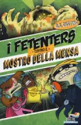 Copertina libro <b>I Fetenters contro il mostro della mensa</b>