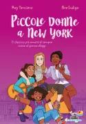 Copertina libro <b>Piccole donne a New York<br></b>(titolo originale o altro titolo: <i>Meg, Jo, Beth and Amy</i>)
