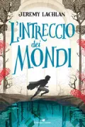 Copertina libro <b>L'intreccio dei mondi<br></b>(titolo originale o altro titolo: <i>Jane Doe and the cradle of all worlds</i>)