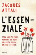 Copertina libro <b>L'essenziale<br></b>(titolo originale o altro titolo: <i>Les chemins de l'essentiel</i>)