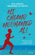 Copertina libro <b>Mi chiamo Mouhamed Ali</b>
