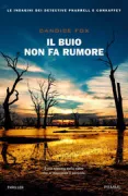Copertina libro <b>Il buio non fa rumore<br></b>(titolo originale o altro titolo: <i>Crimson lake</i>)