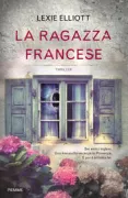 Copertina libro <b>La ragazza francese<br></b>(titolo originale o altro titolo: <i>The french girl</i>)