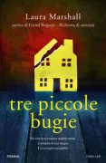 Copertina libro <b>Tre piccole bugie<br></b>(titolo originale o altro titolo: <i>Three little lies</i>)