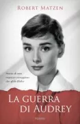 Copertina libro <b>La guerra di Audrey<br></b>(titolo originale o altro titolo: <i>Dutch girl</i>)