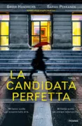 Copertina libro <b>La candidata perfetta<br></b>(titolo originale o altro titolo: <i>An anonymous girl</i>)