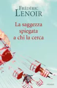 Copertina libro <b>La saggezza spiegata a chi la cerca<br></b>(titolo originale o altro titolo: <i>La sagesse expliquée a ceux qui la cherchent</i>)
