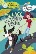 Copertina libro <b>Il lago del tempo fermo</b>