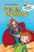 Copertina libro <b>Supermamma</b>