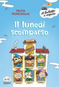 Copertina libro <b>Il lunedì scomparso</b>