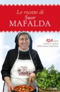 Copertina libro <b>Le ricette di Suor Mafalda</b>
