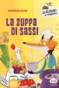 Copertina libro <b>La zuppa di sassi<br></b>(titolo originale o altro titolo: <i>La soupe aux cailloux</i>)
