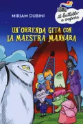 Copertina libro <b>Un'orrenda gita con la maestra mannara<br></b>(titolo originale o altro titolo: <i>Un' orrenda gita con la maestra mannara</i>)