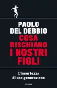Copertina libro <b>Cosa rischiano i nostri figli</b>