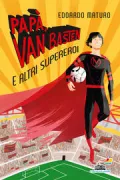 Copertina libro <b>Papà, Van Basten e altri supereroi</b>