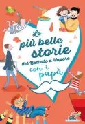 Copertina libro <b>Le piu belle storie del Battello a vapore con i papà</b>
