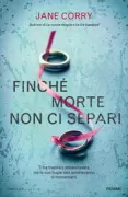 Copertina libro <b>Finché morte non ci separi<br></b>(titolo originale o altro titolo: <i>The dead ex</i>)