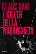 Copertina libro <b>I killer della 'ndrangheta</b>