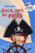 Copertina libro <b>Sulla nave dei pirati<br></b>(titolo originale o altro titolo: <i>Les pirates</i>)