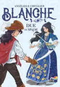 Copertina libro <b>Blanche. Due di spade</b>