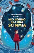 Copertina libro <b>Mio nonno era una scimmia</b>
