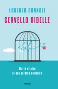 Copertina libro <b>Cervello ribelle</b>