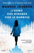 Copertina libro <b>L'uomo che giocava con le bambole<br></b>(titolo originale o altro titolo: <i>Mannen som lekte med dockor</i>)