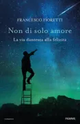 Copertina libro <b>Non di solo amore</b>