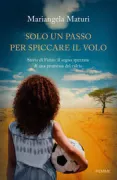 Copertina libro <b>Solo un passo per spiccare il volo</b>