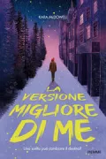 Copertina libro <b>La versione migliore di me<br></b>(titolo originale o altro titolo: <i>One way or another</i>)