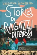 Copertina libro <b>Storia di ragazzi difettosi</b>