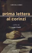 Copertina libro <b>Prima lettera ai Corinzi<br></b>(titolo originale o altro titolo: <i>Bibbia. Nuovo Testamento. Lettera ai Corinzi 1</i>)
