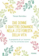 Copertina libro <b>Due donne e quattro domande nella foresta della vita<br></b>(titolo originale o altro titolo: <i>Der Wald, vier Fragen, das Leben und ich</i>)