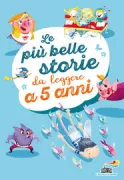 Copertina libro <b>Le più belle storie da leggere a 5 anni</b>