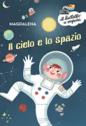 Copertina libro <b>Il cielo e lo spazio<br></b>(titolo originale o altro titolo: <i>Le ciel et l'espace</i>)