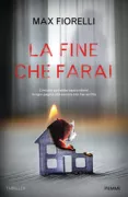 Copertina libro <b>La fine che farai</b>