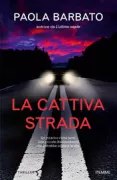 Copertina libro <b>La cattiva strada</b>