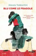Copertina libro <b>Blu come le fragole</b>