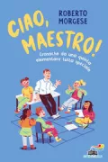 Copertina libro <b>Ciao, maestro!</b>