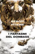 Copertina libro <b>I fantasmi del Donbass<br></b>(titolo originale o altro titolo: <i>Donbass</i>)